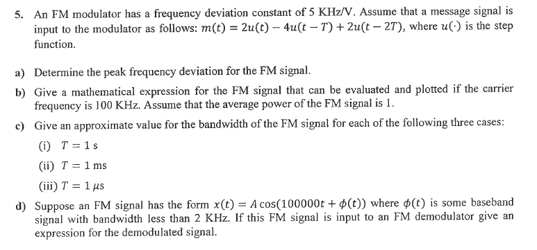 Solved 5. An FM modulator has a frequency deviation constant | Chegg.com