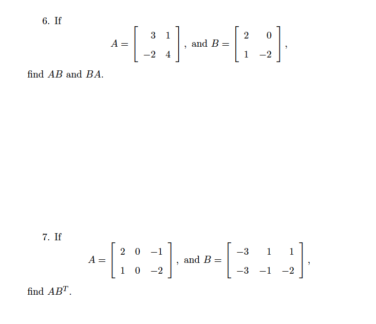Solved 6. If 3 1 2 A= [. and B= 2 :] > -24 1 -2 find AB and | Chegg.com