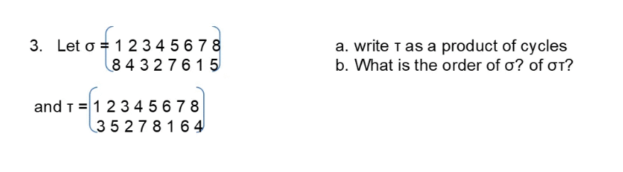 Solved 3. Let o = 1 2 3 4 5 6 7 8 8 4 3 2 7 6 1 5 a. write | Chegg.com