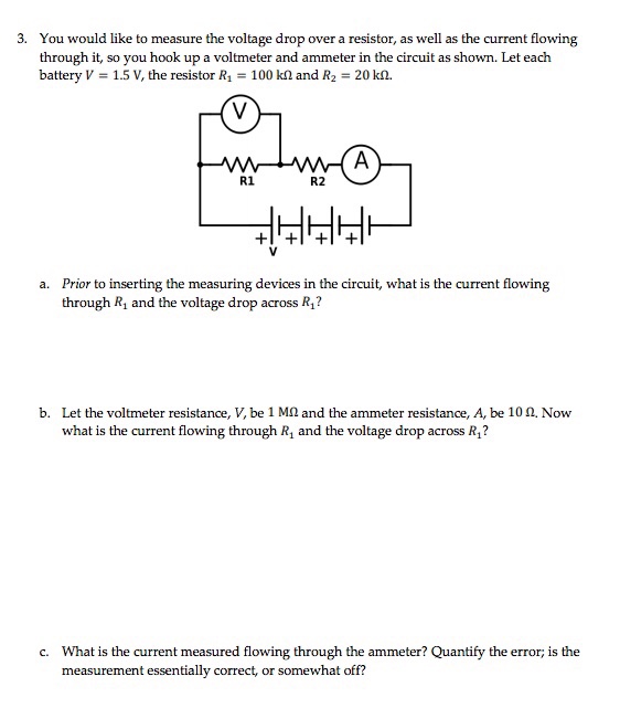 Solved 3. You would like to measure the voltage drop over a | Chegg.com