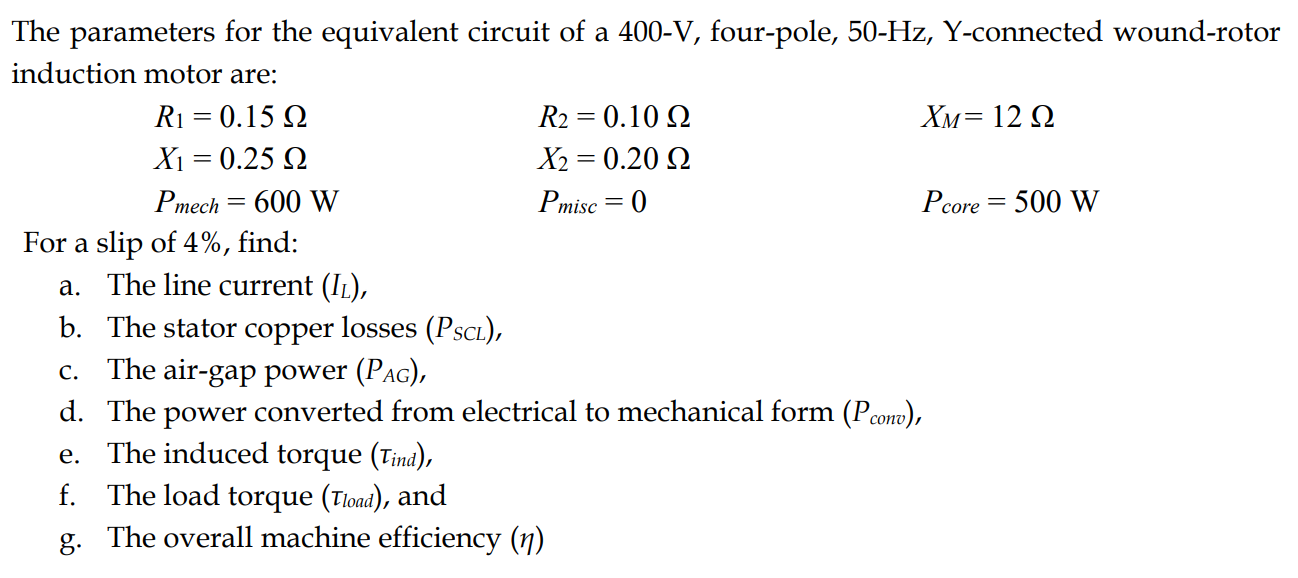 Solved The parameters for the equivalent circuit of a 400-V, | Chegg.com