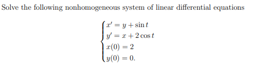 Solved Solve The Following Nonhomogeneous System Of Linear | Chegg.com