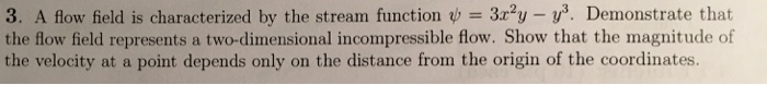Solved A flow field is characterized by the stream function | Chegg.com