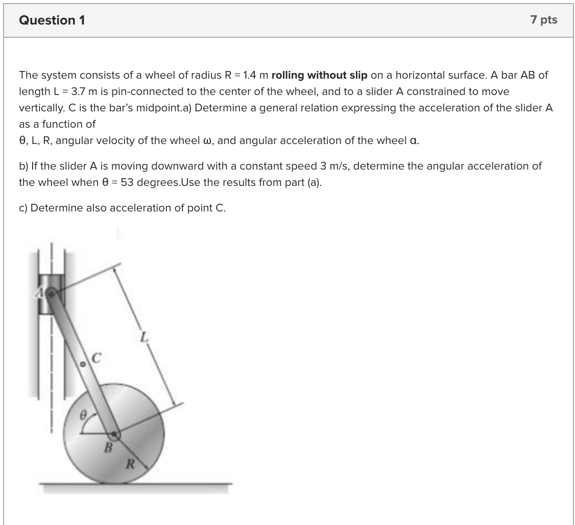 Solved Question 1 7 pts The system consists of a wheel of | Chegg.com