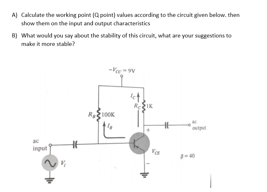 Q Point Values Solved A) Calculate the working point (Q point) values | Chegg.com