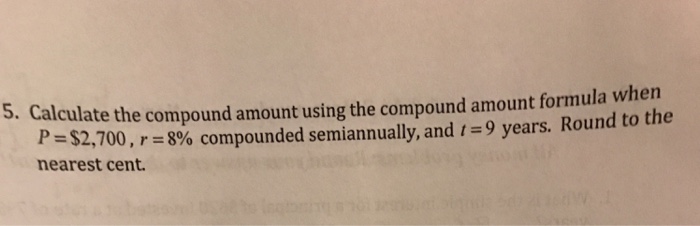 Solved Calculate the compound amount using the compound | Chegg.com