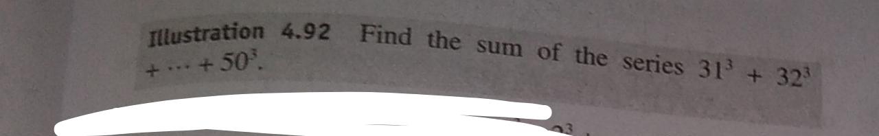 Solved Illustration 4.92 Find the sum of the series 31 + 323 | Chegg.com