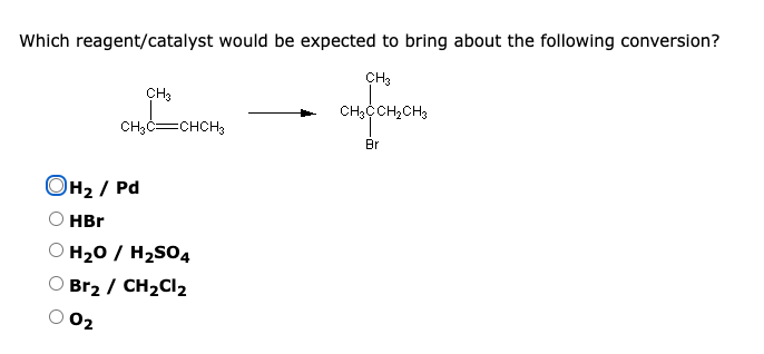 Solved Which reagent/catalyst would be expected to bring | Chegg.com