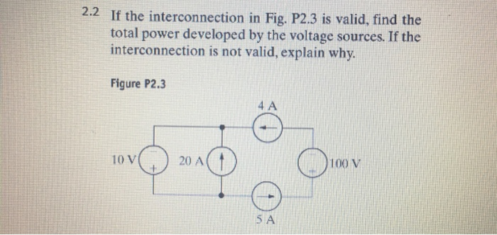 Solved 2.1 A) Is The Interconnection Of Ideal Sources In The | Chegg.com