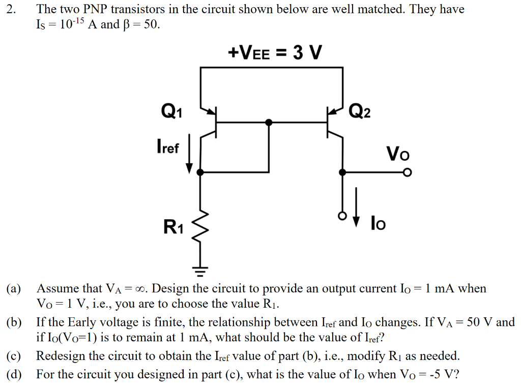 Solved 2. The two PNP transistors in the circuit shown below | Chegg.com