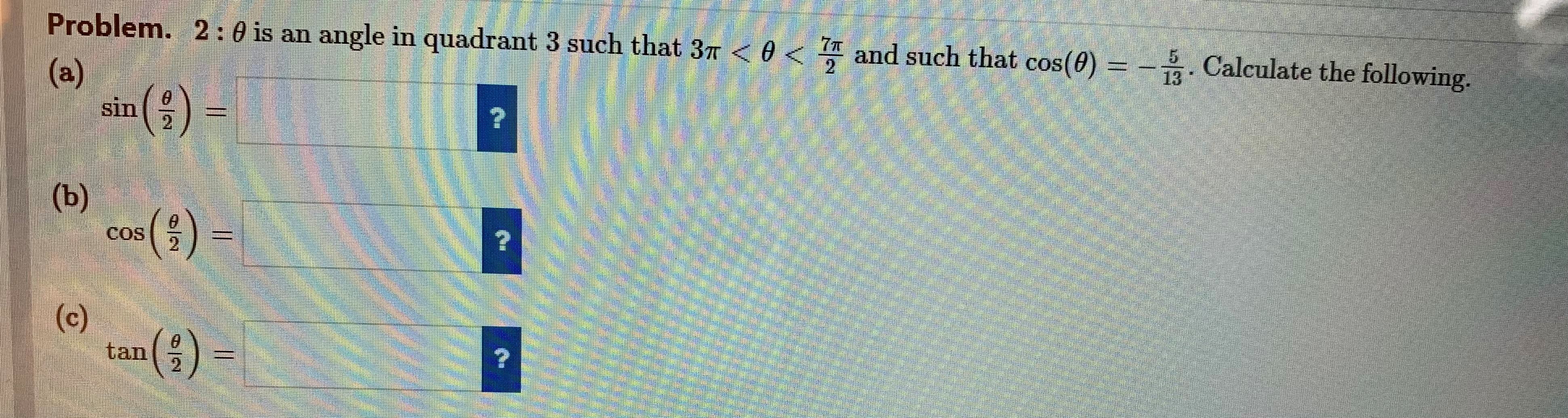 Solved Problem. 2:θ is an angle in quadrant 3 such that | Chegg.com