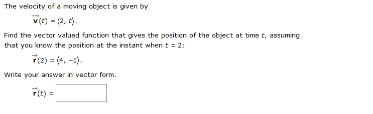 Solved The velocity of a moving object is given by v(t) = | Chegg.com