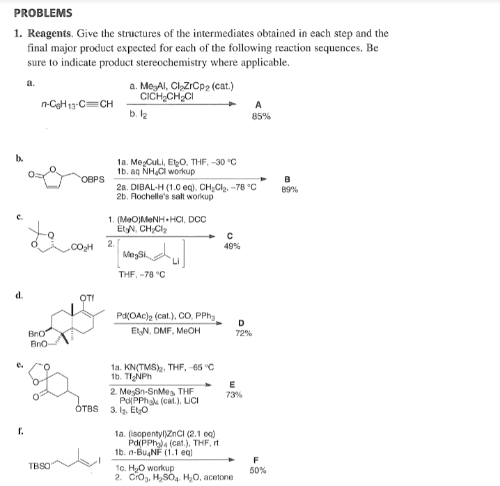 Solved PROBLEMS 1. Reagents. Give the structures of the | Chegg.com