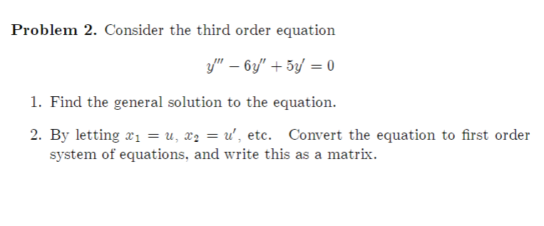 Solved Problem 2. Consider the third order equation y