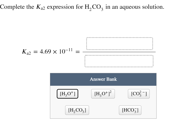 Solved Complete the Ka2 ﻿expression for H2CO3 in an ﻿aqueous | Chegg.com