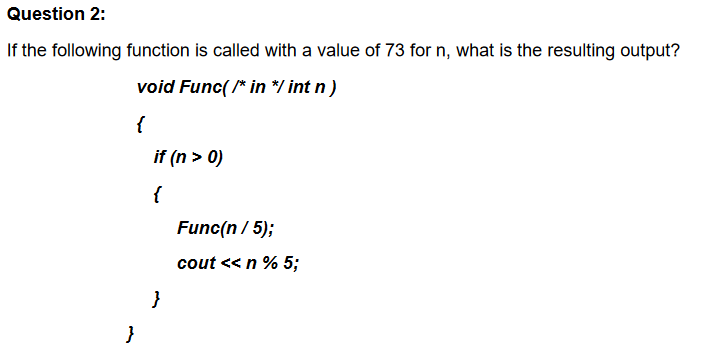 Solved Question 2: If the following function is called with | Chegg.com