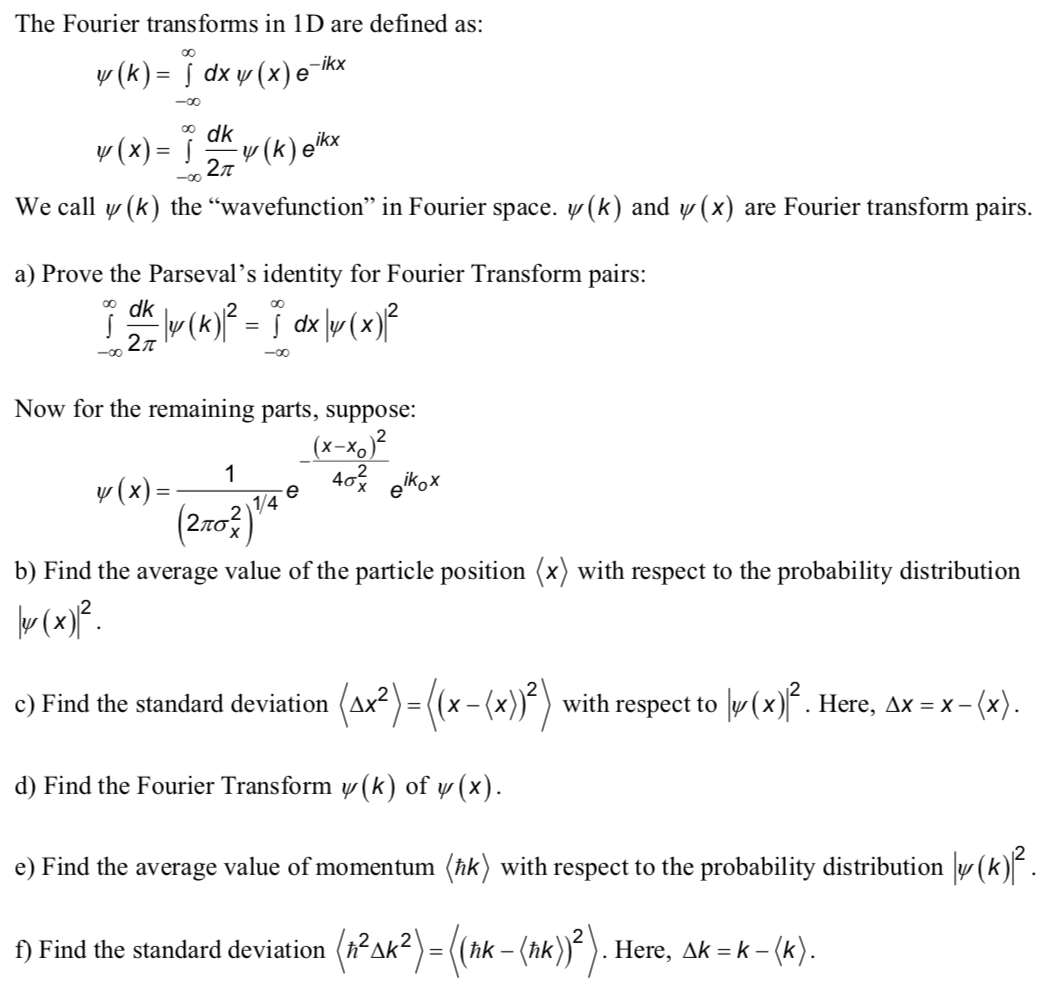 Solved Ikx The Fourier Transforms In 1d Are Defined As Chegg Com