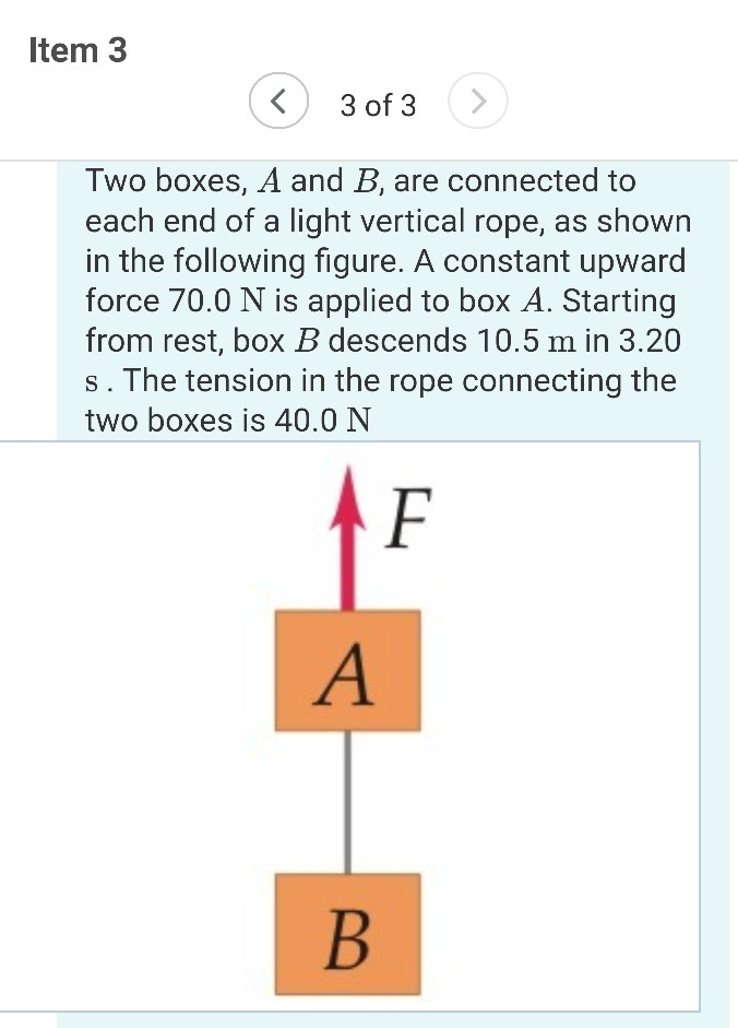 Solved Item 3 Two boxes, A and B, are connected | Chegg.com