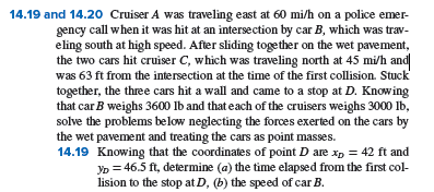 14.19 And 14.20 Cruiser A Was Traveling East At 60 | Chegg.com