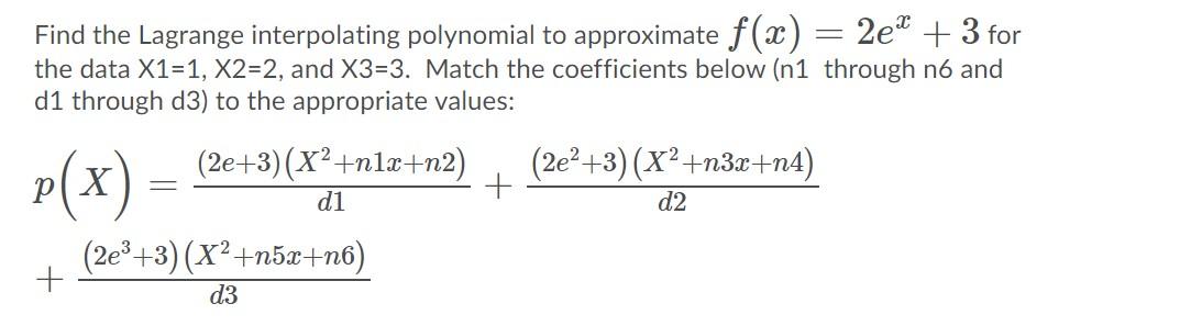 Solved Find The Lagrange Interpolating Polynomial To | Chegg.com