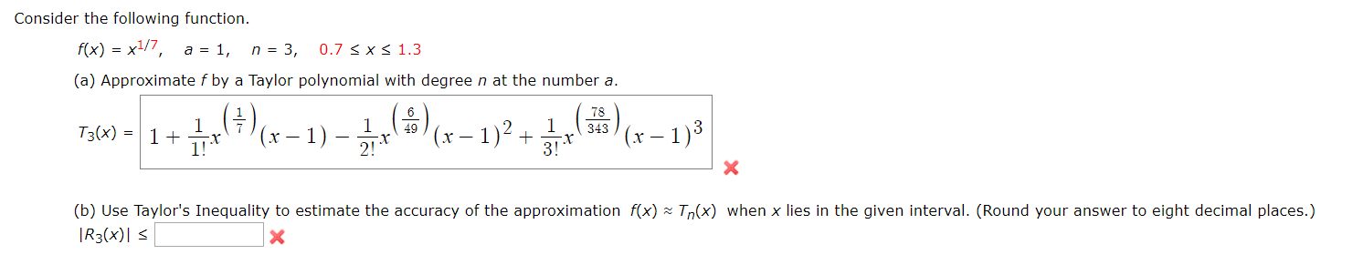 Solved Consider the following function. f(x) = x1/7, a = 1, | Chegg.com