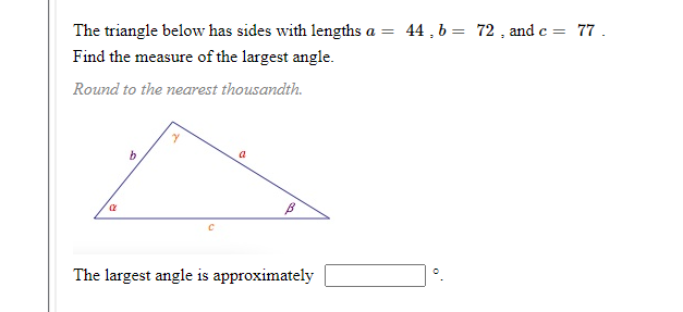 Solved = = The triangle below has sides with lengths a = 44, | Chegg.com