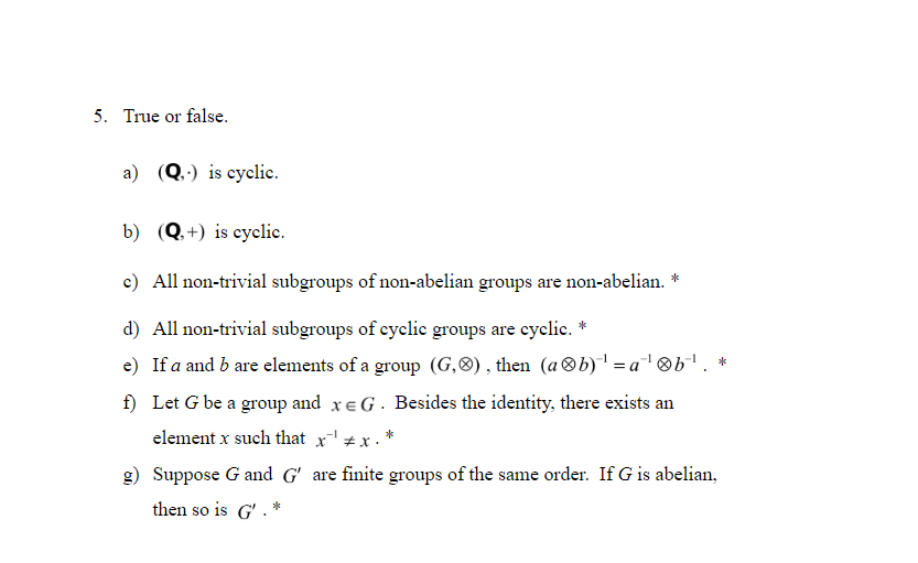 Solved 5 True Or False A Q Is Cyclic B Q Is C Chegg Com