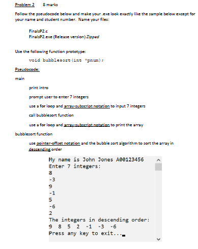 Solved Problem 2 & marks Follow the pseudocode below and | Chegg.com