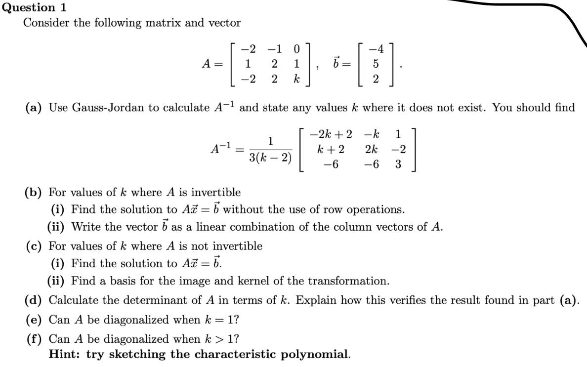 Solved Question 1 Consider the following matrix and vector | Chegg.com