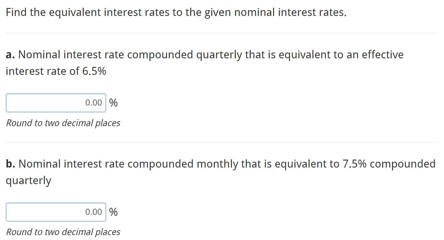 Solved Find The Equivalent Interest Rates To The Given | Chegg.com