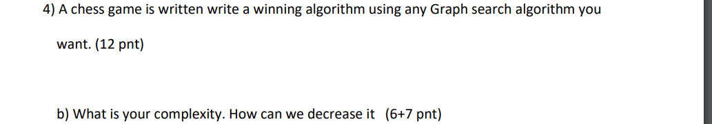 Solved 4) A chess game is written write a winning algorithm | Chegg.com