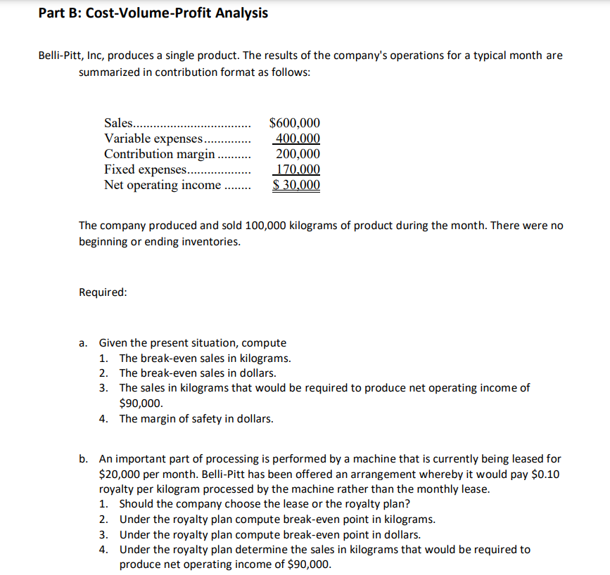 Solved Part B: Cost-Volume-Profit Analysis Belli-Pitt, Inc, | Chegg.com