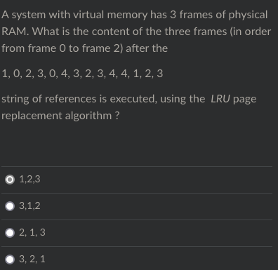 Solved A system with virtual memory has 3 frames of physical | Chegg.com