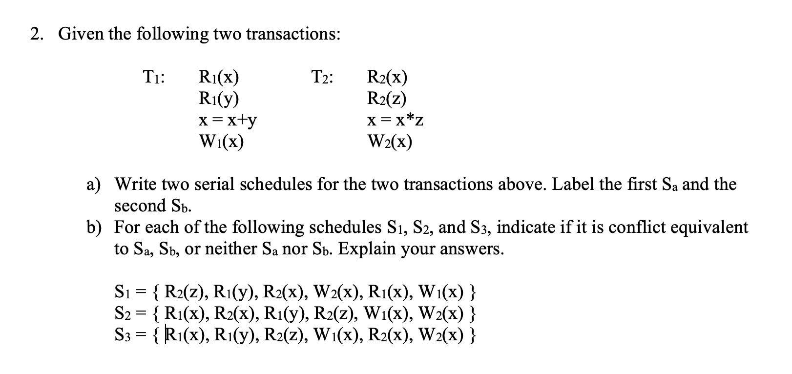 Solved 2. Given The Following Two Transactions: T1: T2: | Chegg.com