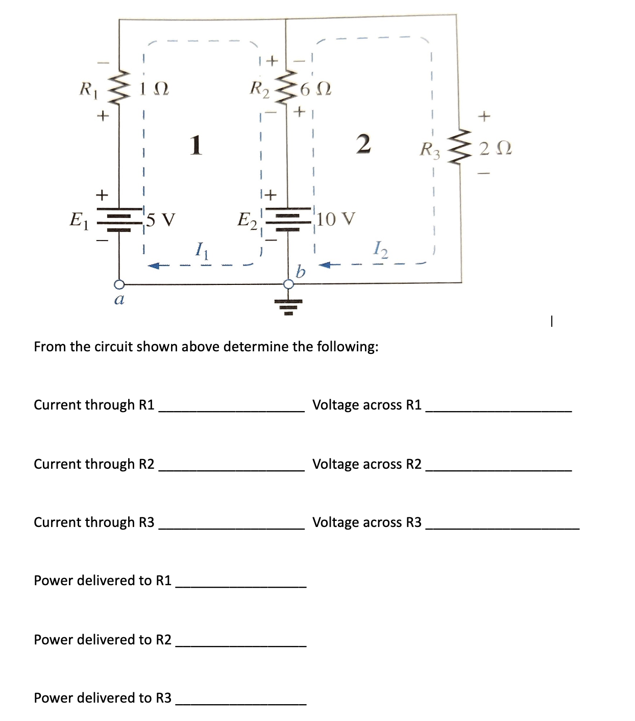 Solved From the circuit shown above determine the following: | Chegg.com