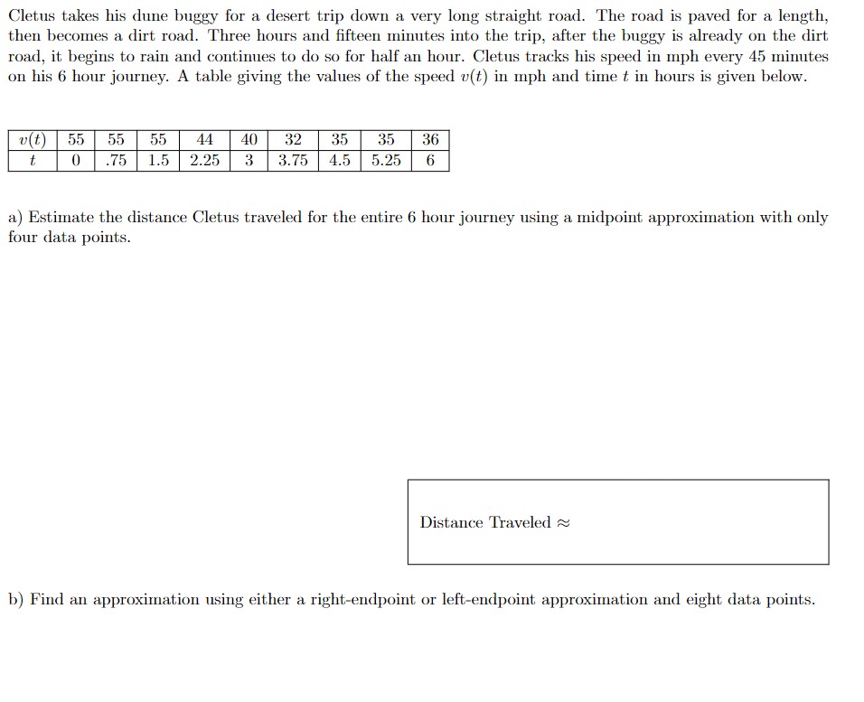 Solved Cletus takes his dune buggy for a desert trip down a | Chegg.com