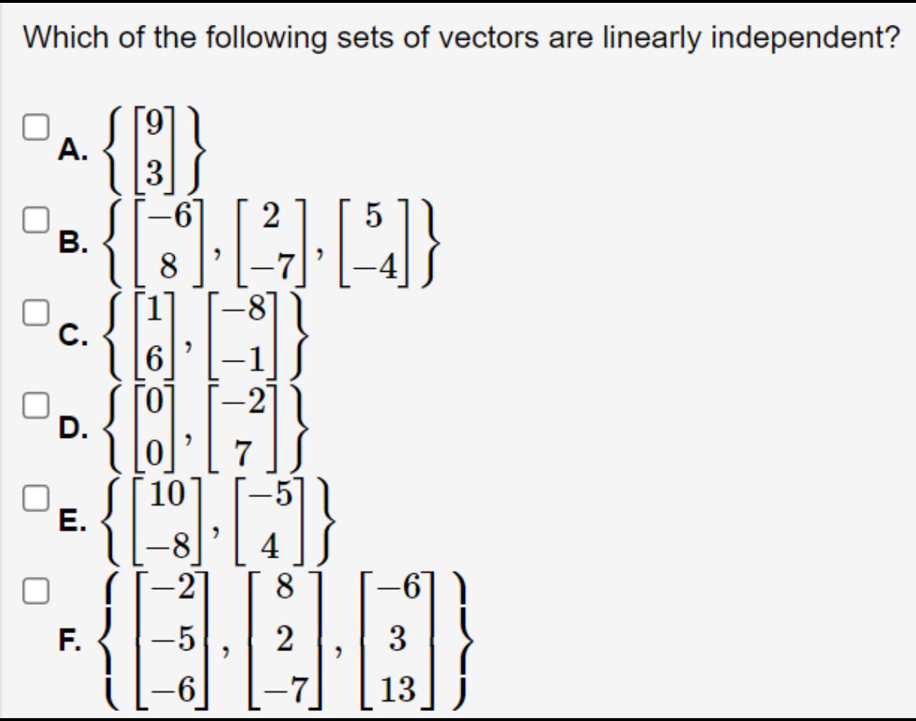 Solved Which of the following sets of vectors are linearly | Chegg.com