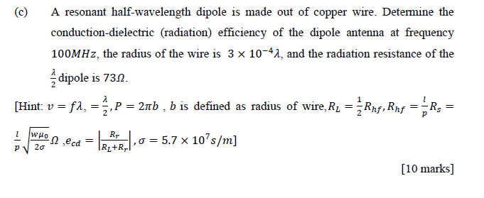 Solved (c) A Resonant Half-wavelength Dipole Is Made Out Of 