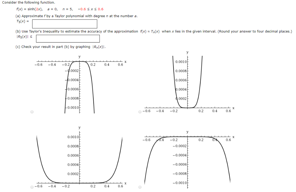 Solved Consider the following function rx)= sinh(2x), a=0, | Chegg.com