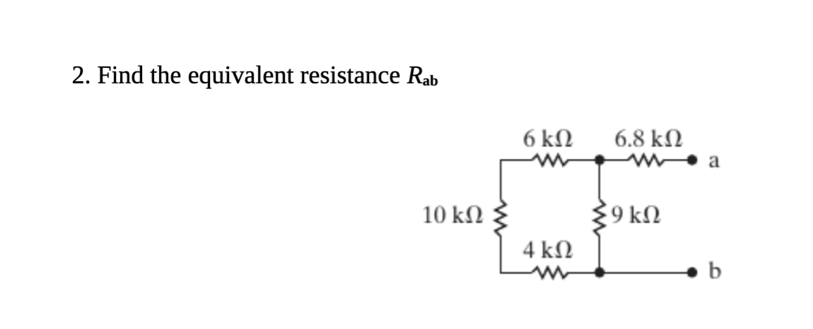 Solved 2. Find the equivalent resistance Rab | Chegg.com