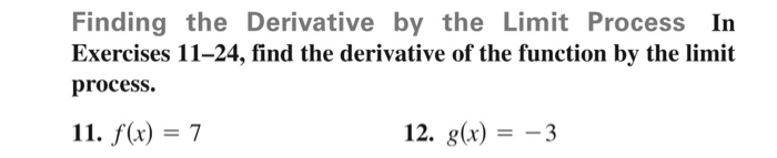 Solved Finding the Derivative by the Limit Process In | Chegg.com