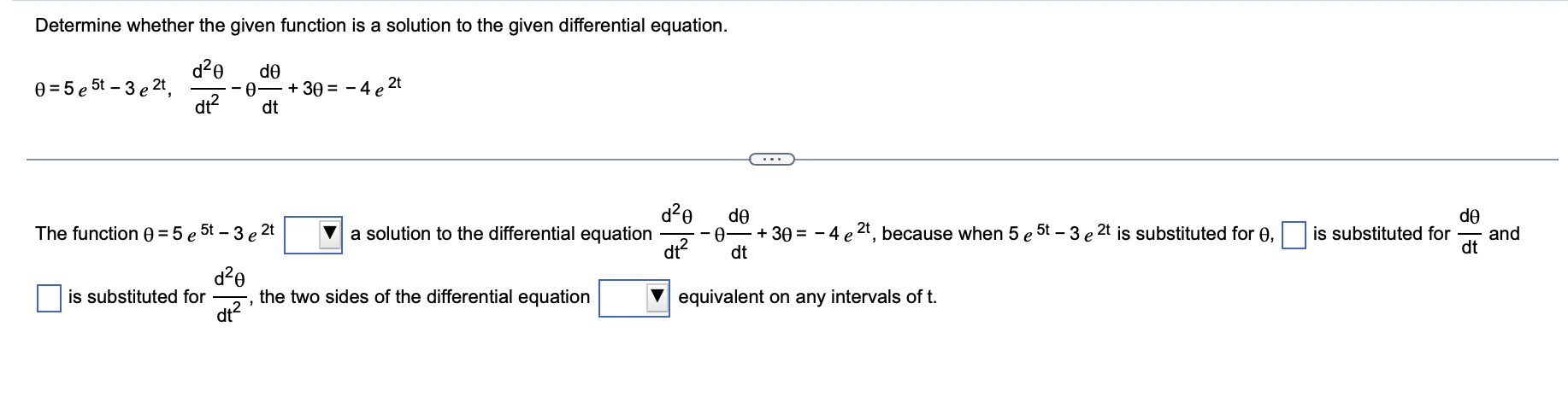 Solved Determine whether the given function is a solution to | Chegg.com