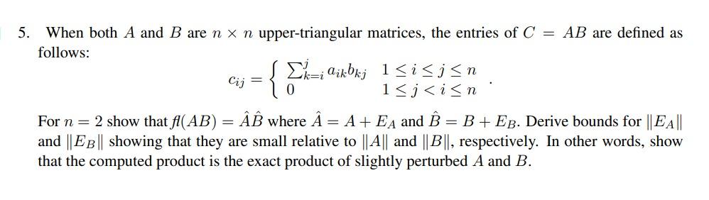 Solved 5. When both A and B are n×n upper-triangular | Chegg.com