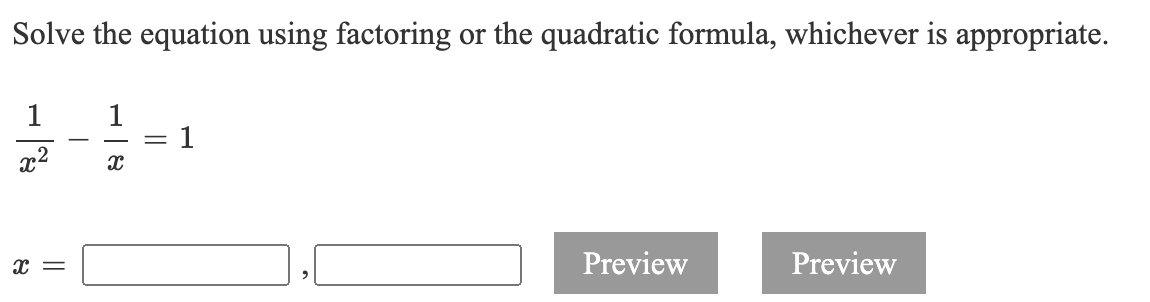 Solved Solve the equation using factoring or the quadratic | Chegg.com
