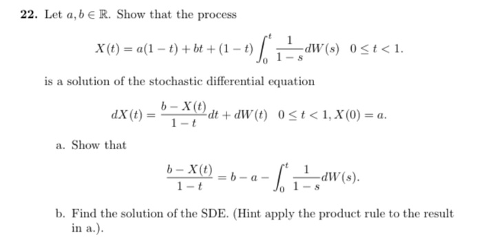 Solved 22. Let A, B R. Show That The Process X(t) = A(1-t) + | Chegg.com