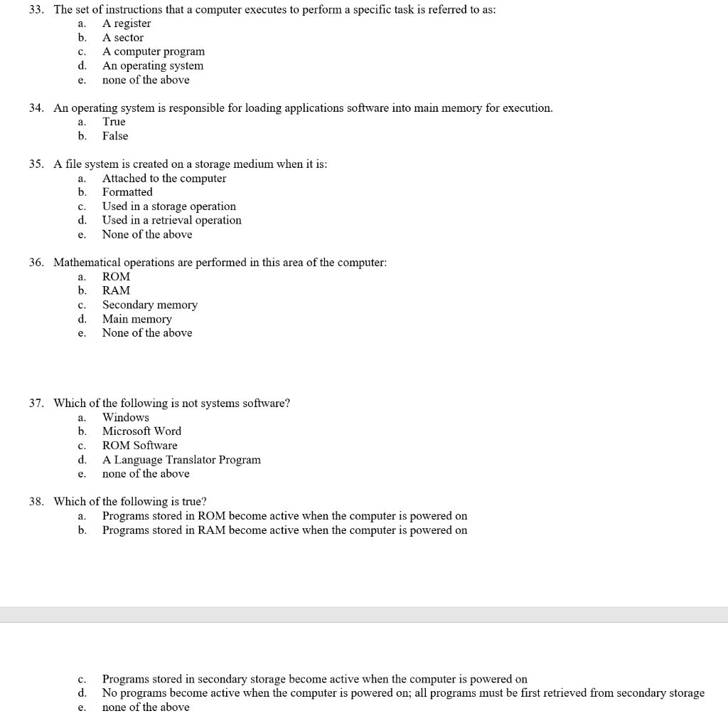 Solved 33. The set of instructions that a computer executes | Chegg.com