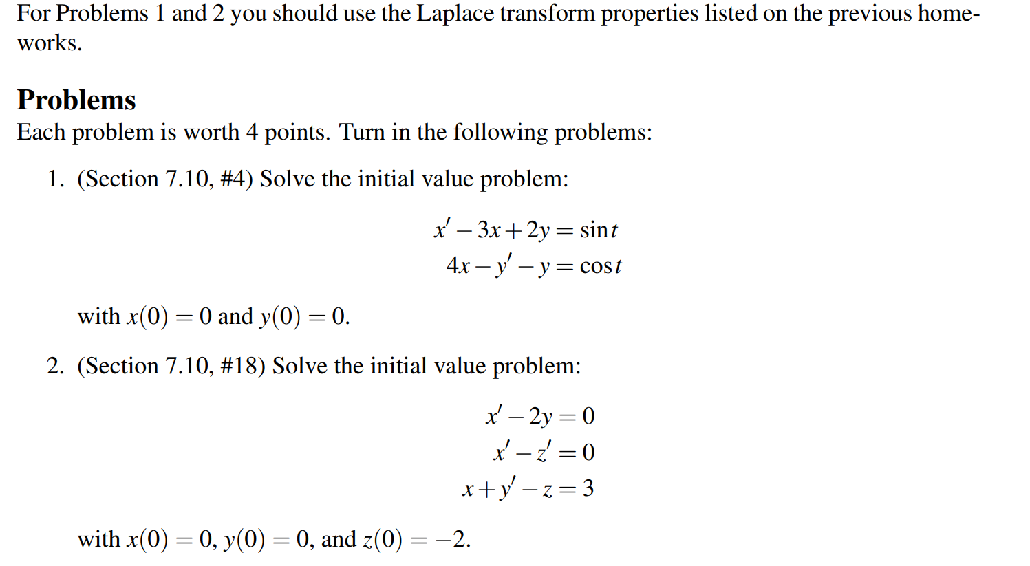 Solved For Problems 1 And 2 You Should Use The Laplace Chegg