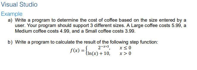 Solved Visual Studio Example a) Write a program to determine | Chegg.com