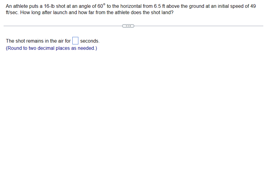 Solved An athlete puts a 16−lb shot at an angle of 60∘ to | Chegg.com