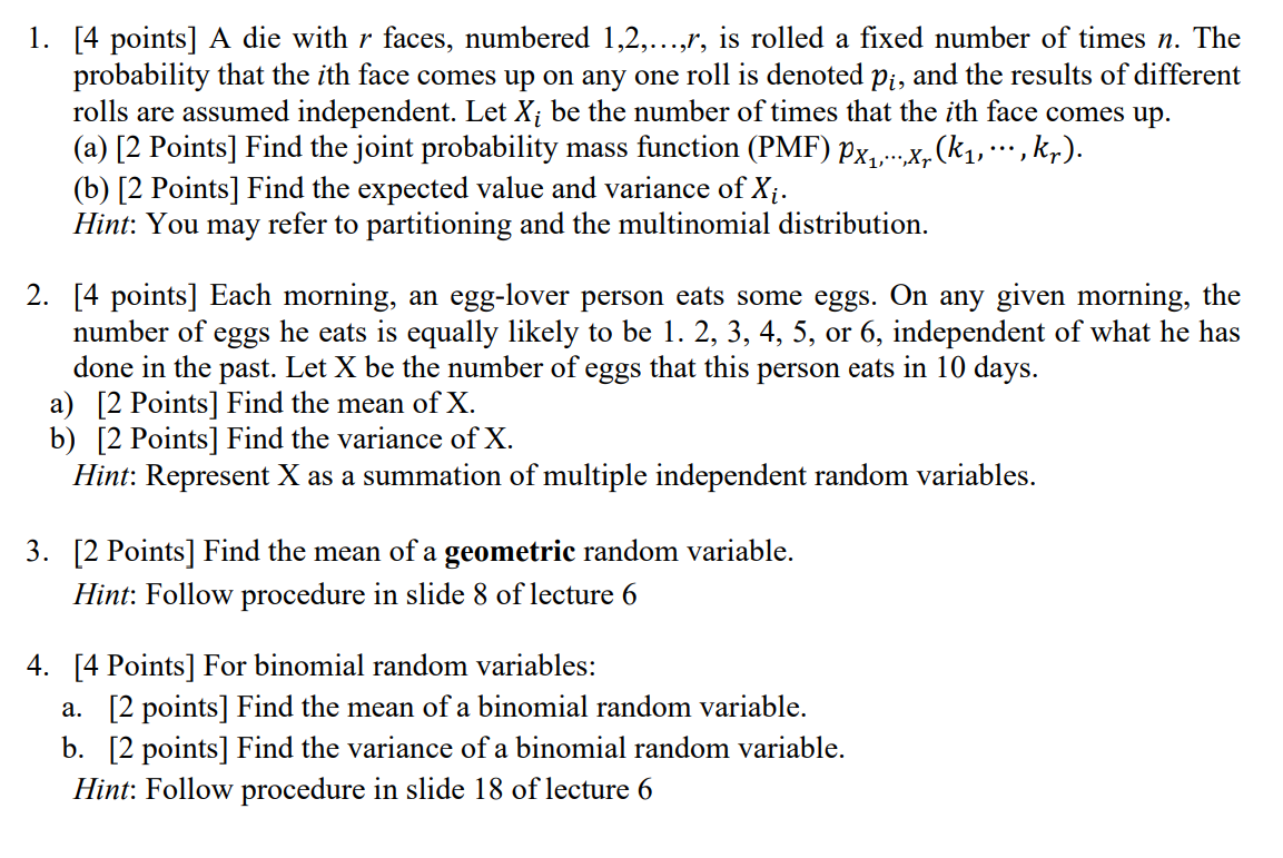 Solved 1. [4 Points] A Die With R Faces, Numbered 1,2,…,r, | Chegg.com